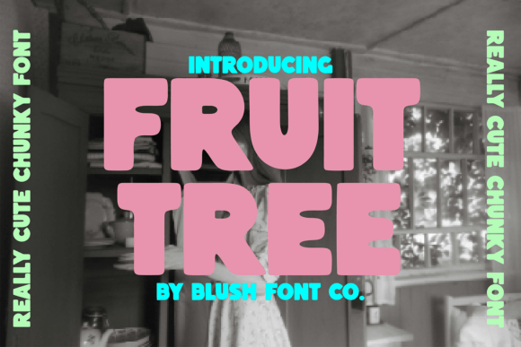 Fruit Tree: A Chunky Display Font That Feels Like a Warm Hug