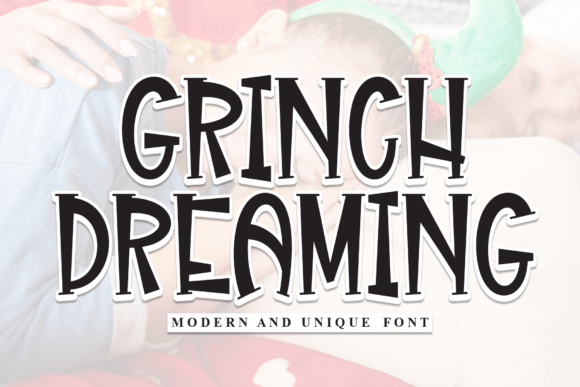 Grinch Dreaming: A Friendly Handwritten Display Font for Warm Branding