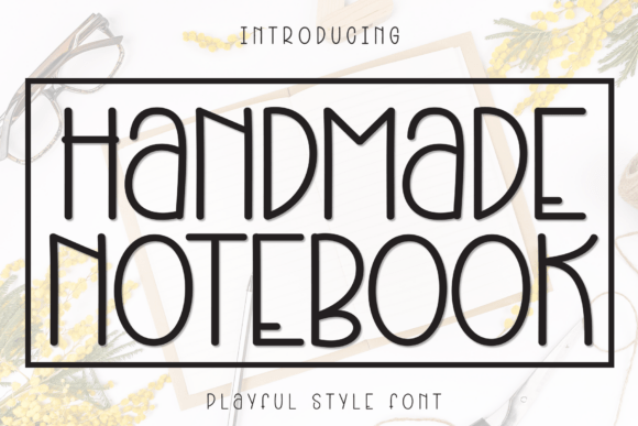Handmade Notebook: A Display Font That Makes Your Campaign Feel Human