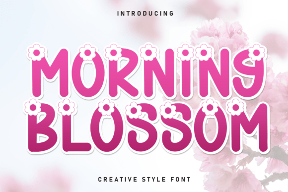 Morning Blossom: A Display Font That Makes Your Brand Feel Like Home