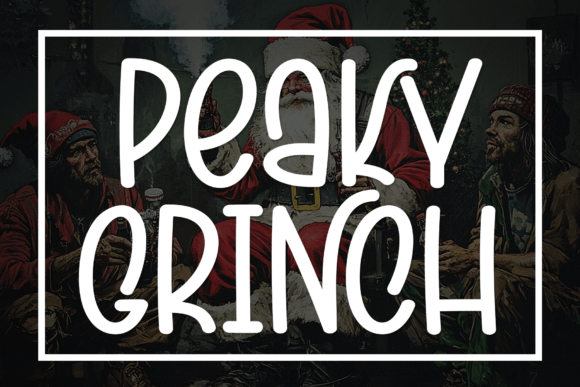 Peaky Grinch: A Bold Display Font That Commands Attention Online