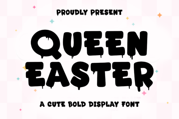 Queen Easter: A Festive Display Font That Elevates Your Brand