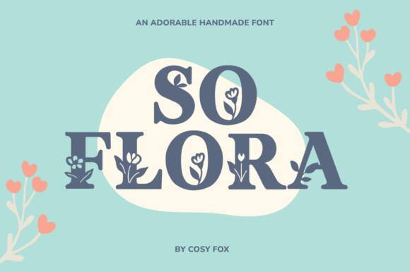 So Flora: A Soft Floral Display Font for Thoughtful Web Design
