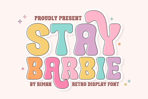 Stay Barbie Font: Whimsical 70s Charm for Handmade Labels & Printables