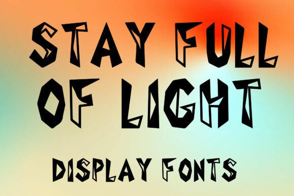 Stay Full of Light: A Bold Folk Display Font for Handmade Brands