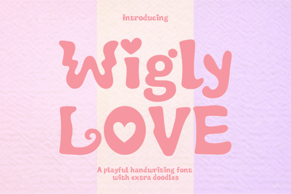 Wigly Love: A Whimsical Display Font for Joyful Digital Branding